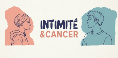 intimite sexualite et cancer